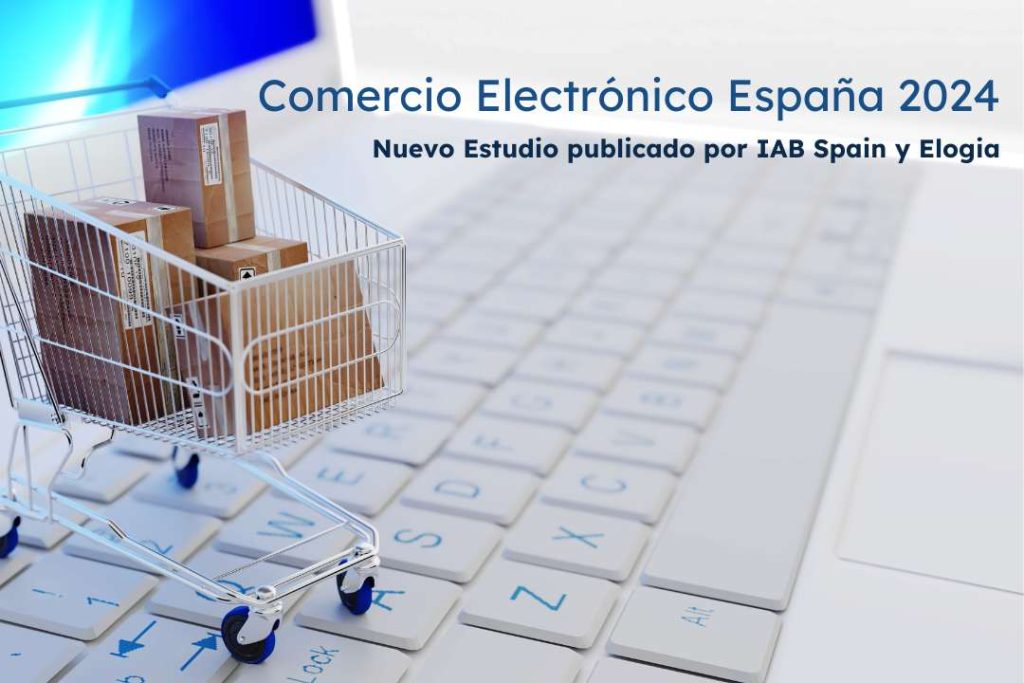 estudio-iab-spain-elogia-comercio-electronico-espana